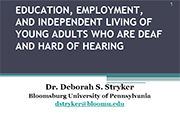 Education, Employment, and Independent Living of Young Adults Who are Deaf/HH