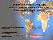 English as a Second Language, Multiculturalism, and Deaf Education